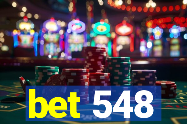 bet 548